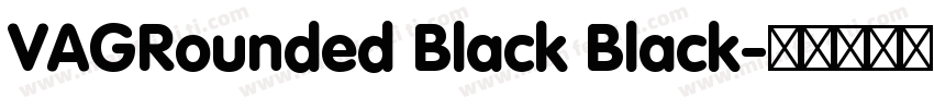 VAGRounded Black Black字体转换